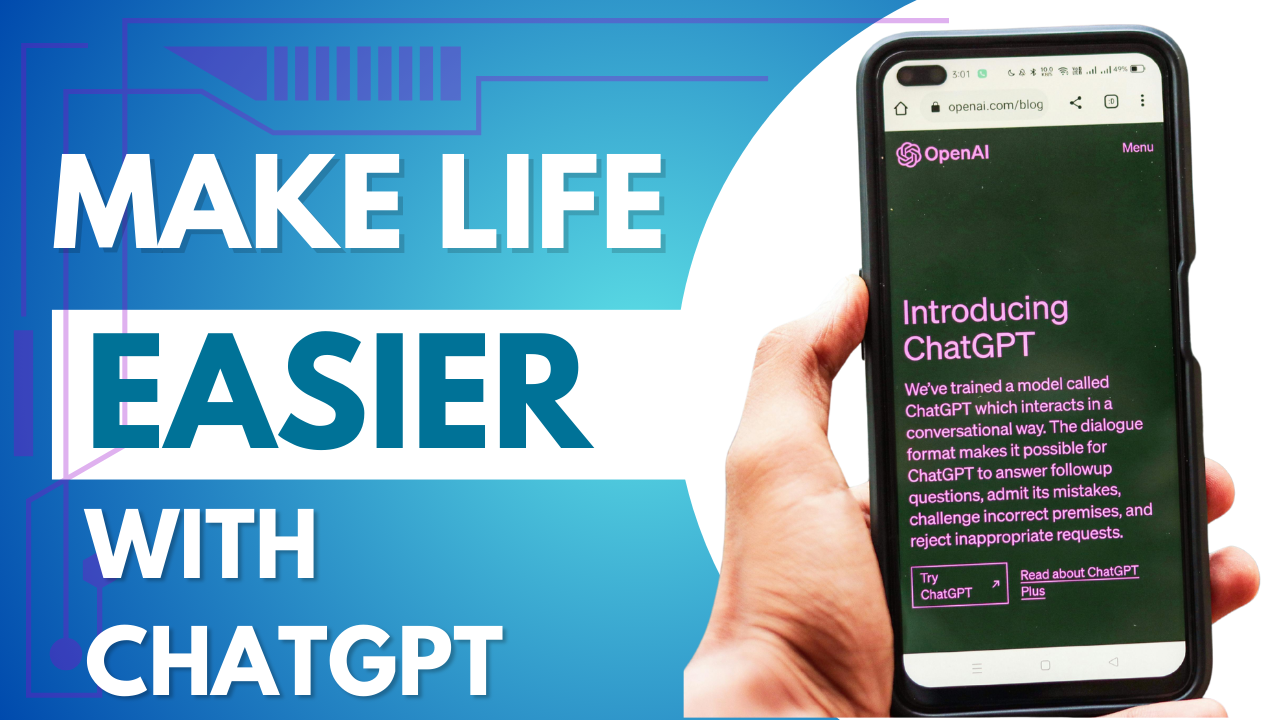 Make Life Easier with ChatGPT Part III