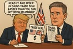 Read It and Weep: UK Signs Trade Deal Faster Than You Can Say 'Special Relationship'
