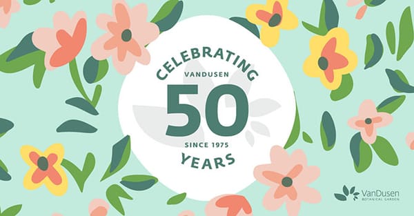 VanDusen Gardens Marks 50 Blooming Years
